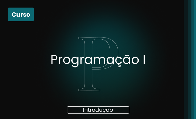 Introducao_a_Programacao_1_-Bastidores-da-Tecnologia